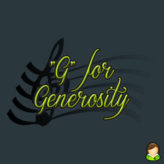 “G” for Generosity